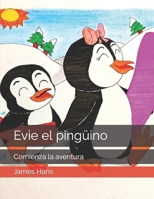 Evie el ping�ino: Comienza la aventura null Book Cover