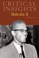 Critical Insights: Malcolm X: Print Purchase Includes Free Online Access 1642653799 Book Cover