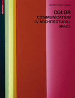 Color - Communication in Architectural Space 3764375965 Book Cover