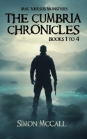 Mac Versus Monsters: The Cumbria Chronicles - Books 1 to 4 B0GG76VLPX Book Cover