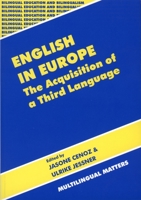 English in Europe: The Acquisition of a Third Language (Bilingual Education and Bilingualism, 19) 1853594792 Book Cover