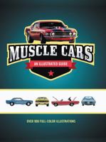 Muscle Cars An Illustrated Guide 0785832289 Book Cover