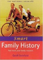 Smart Family History: New Ideas For Maximising Your Research 1903365805 Book Cover