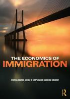 The Economics of Immigration 0415747066 Book Cover