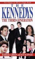 The Kennedys: The Third Generation 0786010266 Book Cover
