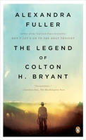 Cowboy: The Legend of Colton H. Bryant 0143115375 Book Cover