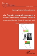 « Le Togo des beaux-frères ennemis » à travers leurs adresses mensuelles à la nation: Des sources inédites pour l'histoire du Togo (1958-1967) (Études Africaines) (French Edition) 2343238529 Book Cover