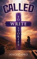 Called: To Write Stories B0H9X1F7L2 Book Cover