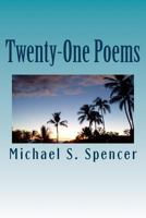 Twenty-One Poems 1523863234 Book Cover