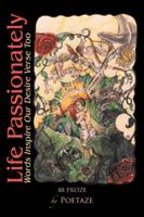 Life Passionately: Words Inspire Our Desire Verse Too 1466962712 Book Cover