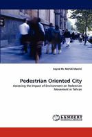 Pedestrian Oriented City 3844310835 Book Cover