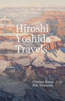 Hiroshi Yoshida Travels 718776054X Book Cover