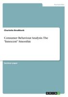Consumer Behaviour Analysis. The Innocent Smoothie 366883430X Book Cover