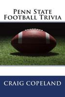 Penn State Football Trivia 1981920129 Book Cover