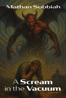 A Scream in the Vacuum, Volume 2 B0FHJZJD8Q Book Cover