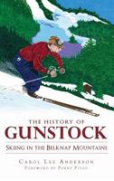 The History of Gunstock: Skiing the Belknap Mountains (Sports) 160949136X Book Cover