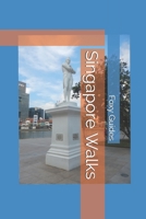 Singapore Walks 1705992331 Book Cover