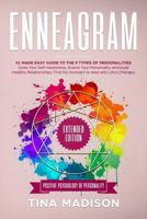 Enneagram: The #1 Made Easy Guide to the 9 Types of Personalities. Grow Your Self-Awareness, Evolve Your Personality, and Build Healthy Relationships. Find the Strength for Life's Changes and Challeng 1951595327 Book Cover