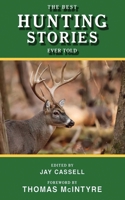 The Best Hunting Stories Ever Told (Best Stories Ever Told) 1616080574 Book Cover