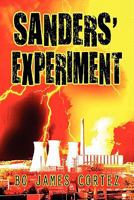Sanders' Experiment 1607492636 Book Cover