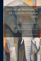 Historiae naturalis de quadrupedibus libri: Cum aeneis figuris; Volumen pt. 5, c. 8 [1657] 1021814431 Book Cover