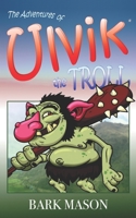 The Adventures of Ulvik the Troll 1545246629 Book Cover