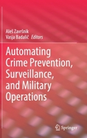 Automating Crime Prevention, Surveillance, and Military Operations 3030732754 Book Cover