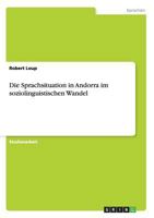 Die Sprachsituation in Andorra im soziolinguistischen Wandel 3656700192 Book Cover