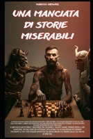 UNA MANCIATA DI STORIE MISERABILI B0C7JH7RL3 Book Cover