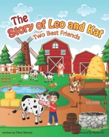 The Story of Leo and Kat: Two Best Friends B08ZBJG2BM Book Cover
