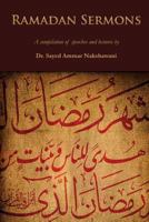 Ramadan Sermons: A Compilation of Speeches and Lectures 1500525162 Book Cover