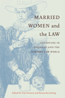 Married Women and the Law: Coverture in England and the Common Law World 0773542973 Book Cover