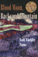 Blood Moon, Backyard Mountain 1956782249 Book Cover
