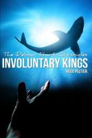 Involuntary Kings (The Book of the Delmar, #3) 1537303813 Book Cover