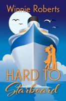 Hard to Starboard B0FLY7R9SD Book Cover