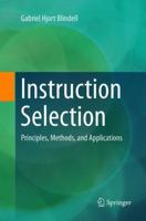 Instruction Selection: Principles, Methods, and Applications 3319340174 Book Cover