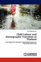 Child Labour and Demographic Transition in Thailand 3844384073 Book Cover