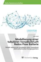 Modellierung Einer Tubularen Vanadium/Luft Redox Flow Batterie 363985330X Book Cover