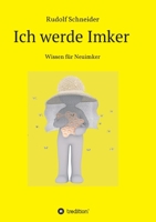 Ich werde Imker (German Edition) 3748298102 Book Cover