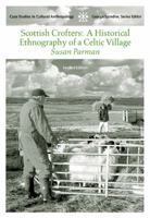 Scottish Crofters: A Historical Ethnography of a Celtic Village (Case Studies in Cultural Anthropology) 0534633242 Book Cover