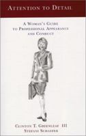 Attention to Detail : A Gentleman's Guide to Professional Appearance and Conduct 0966531906 Book Cover