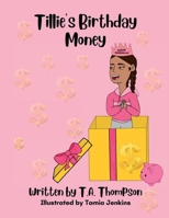 Tillie's Birthday Money: How Does Tillie Share Her Birthday Money? B0CN5K9WR8 Book Cover
