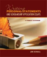 Writing Personal Statements and Scholarship Application Essays 1581756534 Book Cover