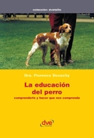 La Educacion del Perro (Spanish Edition) 8431527528 Book Cover