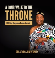 A Long Walk to the Thone 1913164152 Book Cover