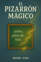 EL PIZARRÓN MÁGICO (Spanish Edition) B0DS247F8M Book Cover