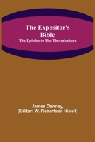 The Epistles to the Thessalonians 9355342284 Book Cover