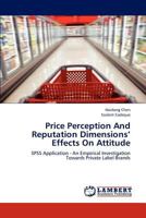 Price Perception And Reputation Dimensions' Effects On Attitude 3659140066 Book Cover