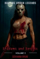 Shadows and Secrets: Haunting Urban Legends (Haunting Tales from Around the World) B0FB6VW3WH Book Cover