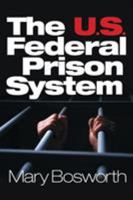 U.S. Federal Prison System 0761923047 Book Cover